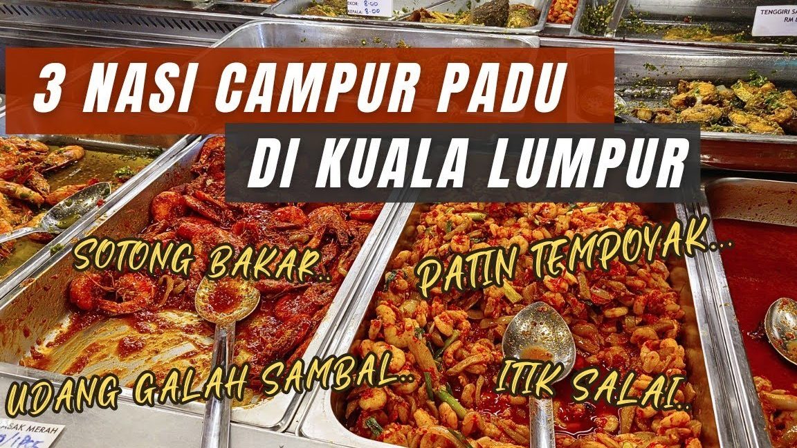 Kedai Nasi Campur Terbaik di Kuala Lumpur 1 kedai nasi campur terbaik di kuala lumpur