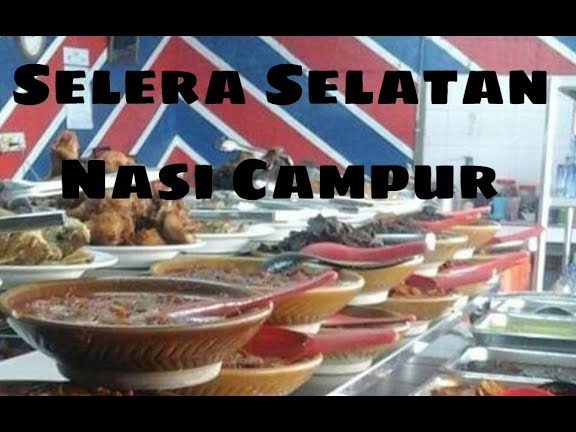 Nasi Campur Selera Selatan 1 nasi campur selera selatan